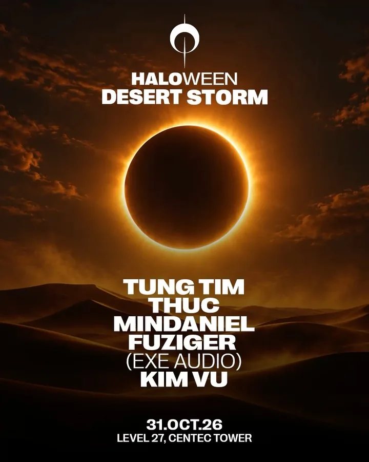 HALOween Desert Storm lineup poster: desert eclipse image, Tung Tim, Thuc, Mindaniel, Fuziger (EXE Audio), Kim Vu, 31.OCT.26, Level 27 Centec Tower