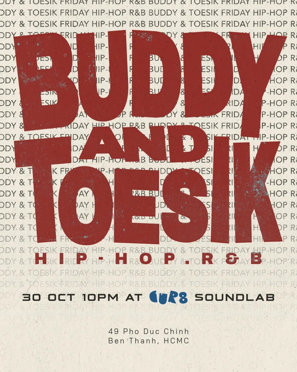 Buddy & Toesik at CUR8 Soundlab at CUR8 Saigon