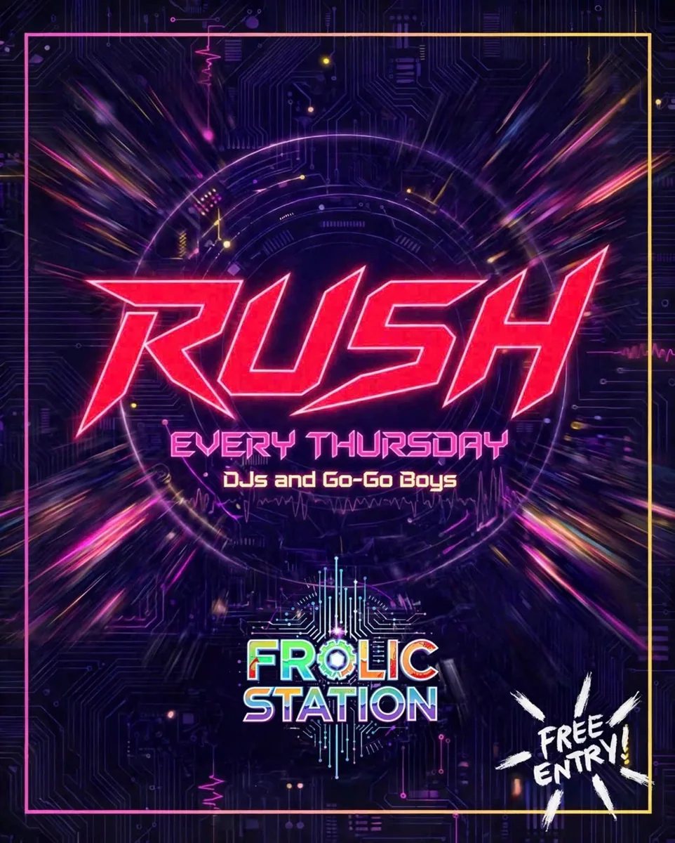 Frolic Station RUSH poster: every Thursday, DJs and go-go boys, free entry.