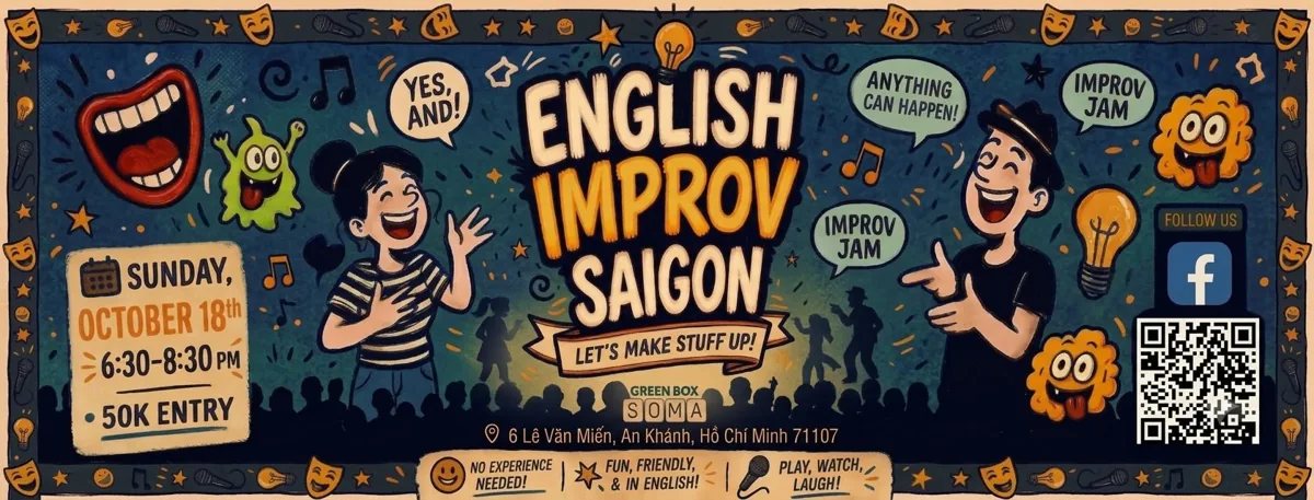 English Improv Saigon event poster — Sunday October 18th, 6:30–8:30 PM, 50K entry, Green Box Soma 6 Le Van Mien An Khanh Ho Chi Minh City