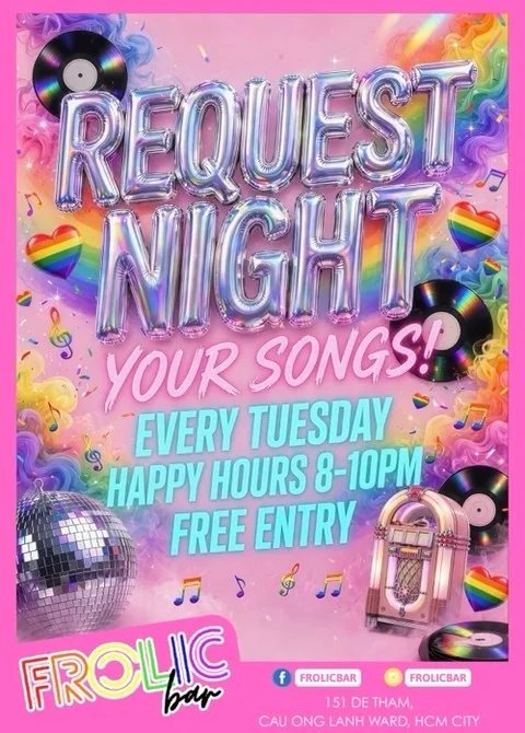 Frolic Bar Request Night poster: every Tuesday, happy hours 8-10pm, free entry, 151 De Tham.