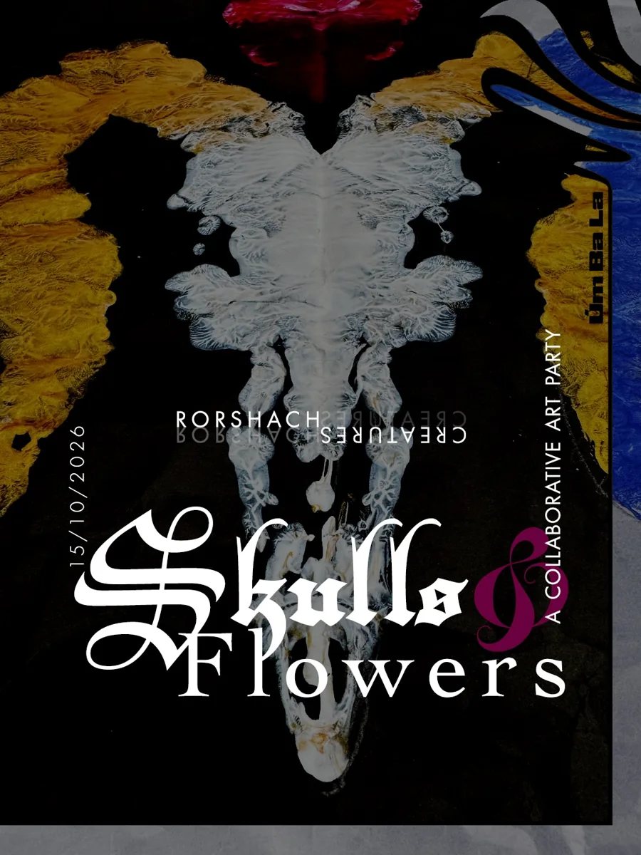 Skulls & Flowers collaborative art party poster at Um Ba La, 15 October 2026