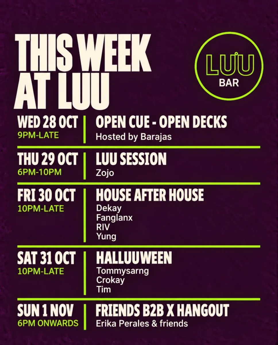 Luu Bar weekly programme, 28 October–1 November 2026: Open Cue, Luu Session, House After House, Halluuween and Friends B2B x Hangout.