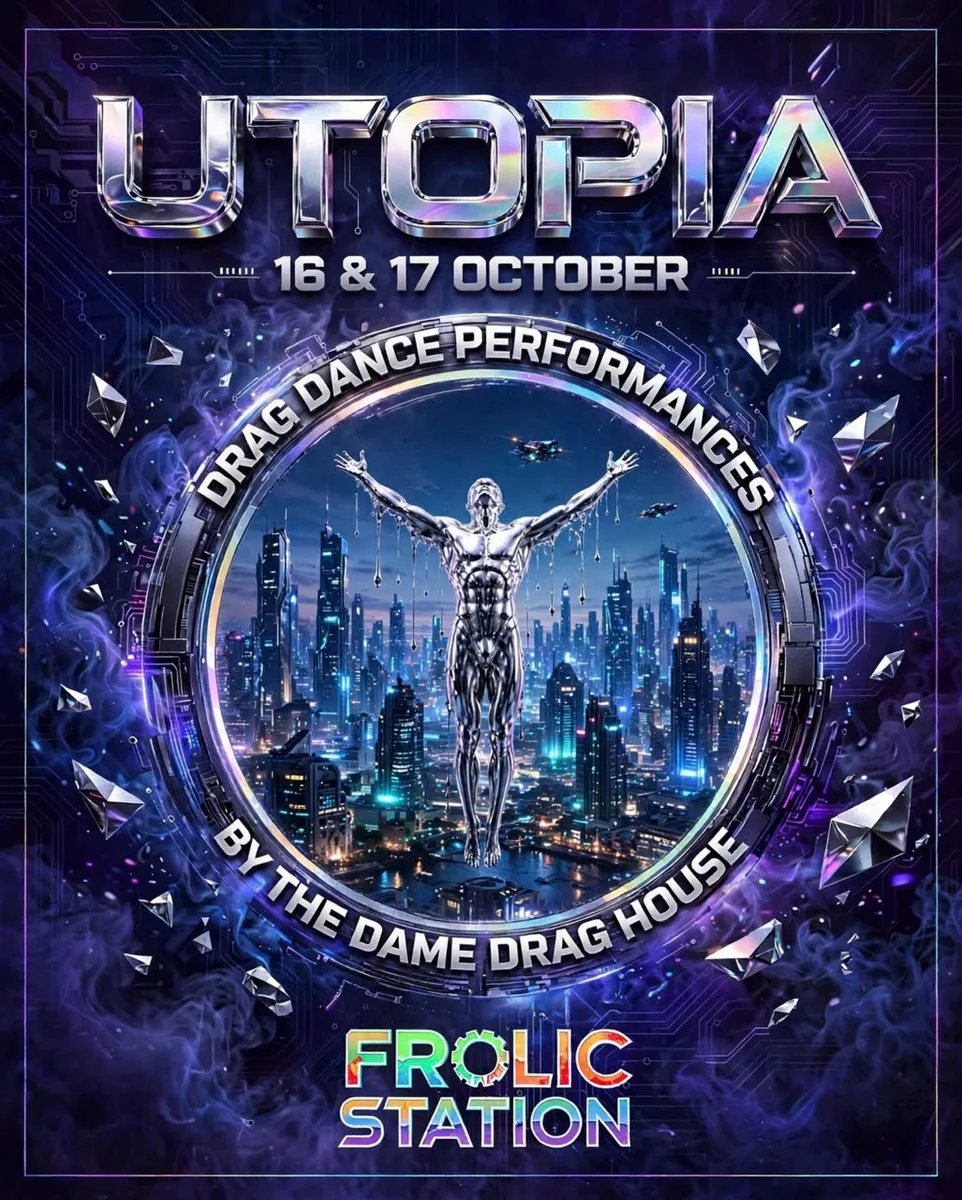 UTOPIA drag dance performances at Frolic Station, 17 October 2026.