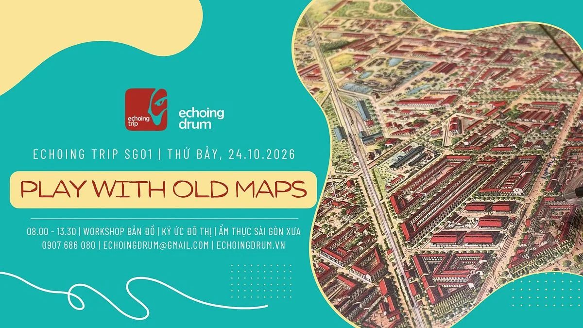 Echoing Trip SG01: Play With Old Maps promotional banner showing old aerial map of Saigon and event date Saturday 24.10.2026, 08:00-13:30