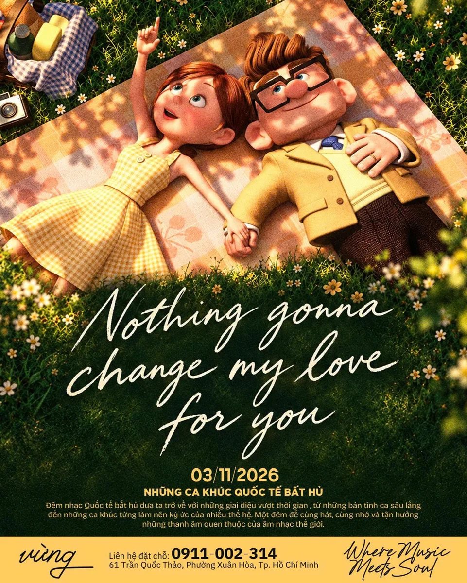 Nothing Gonna Change My Love For You music night poster dated 2026-11-03 at Vừng Ơi Mở Ra